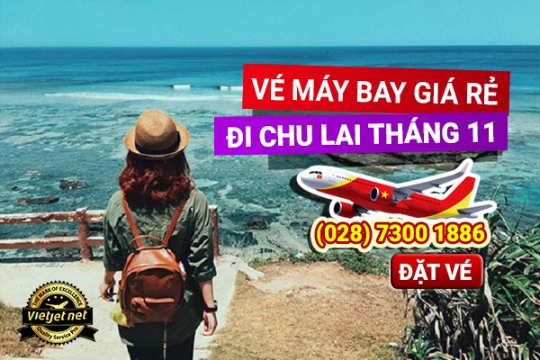 Vé máy bay giá rẻ đi Chu Lai tháng 11
