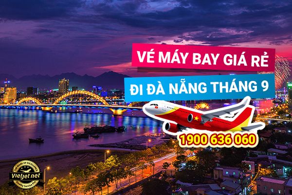 Vé máy bay đi Đà Nẵng tháng 9 giá cực rẻ