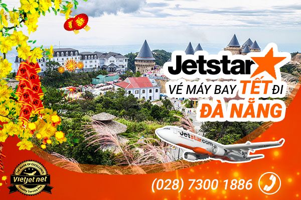 Vé máy bay Tết đi Đà Nẵng 2018 Jetstar