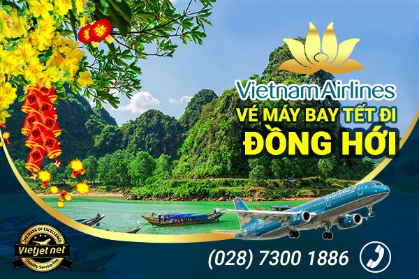 Vé máy bay Tết đi Đồng Hới Vietnam Airlines