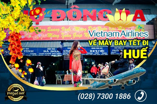 Vé máy bay Tết đi Huế 2018 Vietnam Airlines
