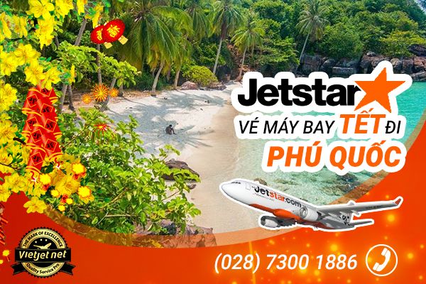 Vé máy bay Tết đi Phú Quốc 2018 Jetstar