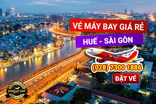 Vé máy bay Huế đi Sài Gòn giá rẻ