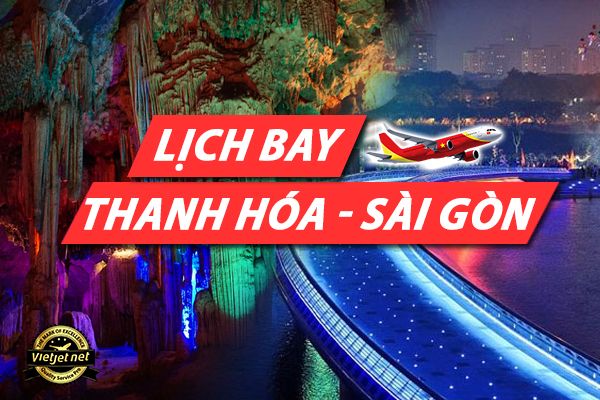 Lịch bay Thanh Hóa Sài Gòn