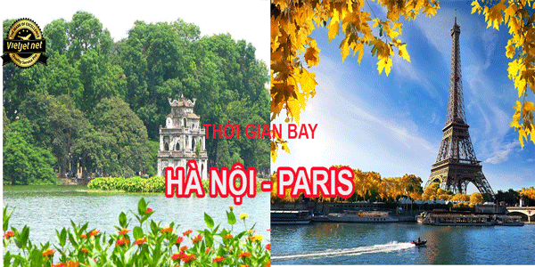 Thời gian bay từ Hà Nội sang Paris