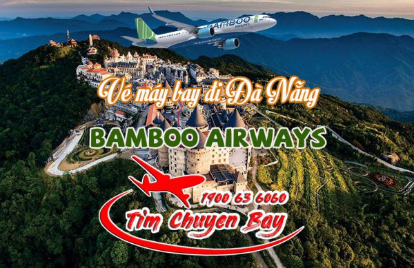 Vé máy bay đi Đà Nẵng Bamboo
