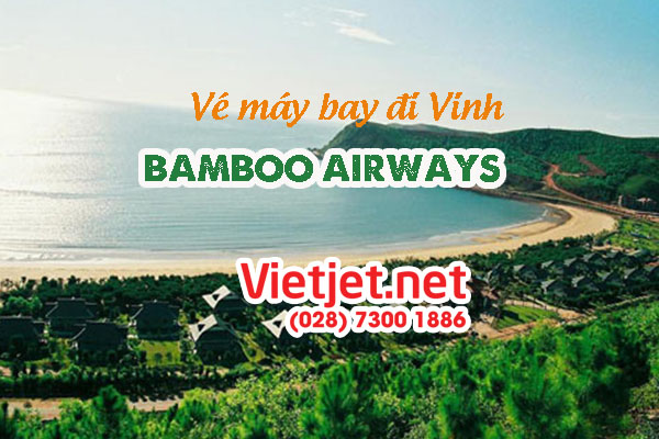 Vé máy bay đi Vinh Bamboo