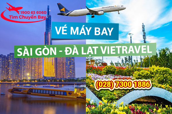 Vé máy bay Sài Gòn Đà Lạt Vietravel