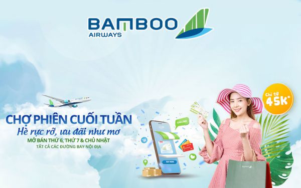 khuyến mãi "Chợ phiên cuối tuần" của Bamboo Airways