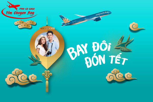 Vietnam Airlines khuyến mãi vé máy bay Tết - Bay đôi đón Tết