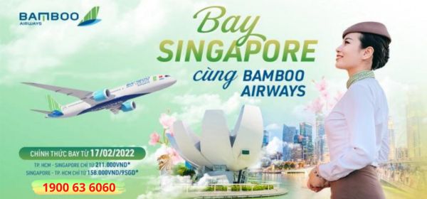 Bamboo mở đường bay thẳng đi Singapore chỉ từ 211.000 đồng