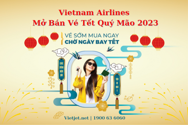 Vietnam Airlines mở bán vé Tết Quý Mão 2023