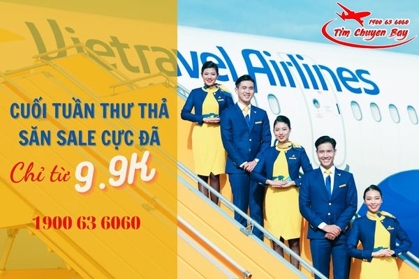 Vietravel Airlines khuyến mãi cuối tuần vé máy bay chỉ 9.9K