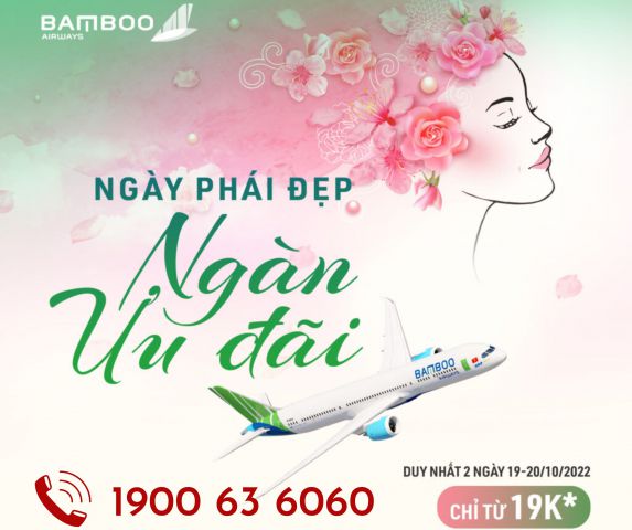 Bamboo Airways Sale Ngày phụ nữ 20/10 vé chỉ từ 19K