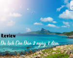 Review du lịch Côn Đảo 2 ngày 1 đêm chi tiết nhất