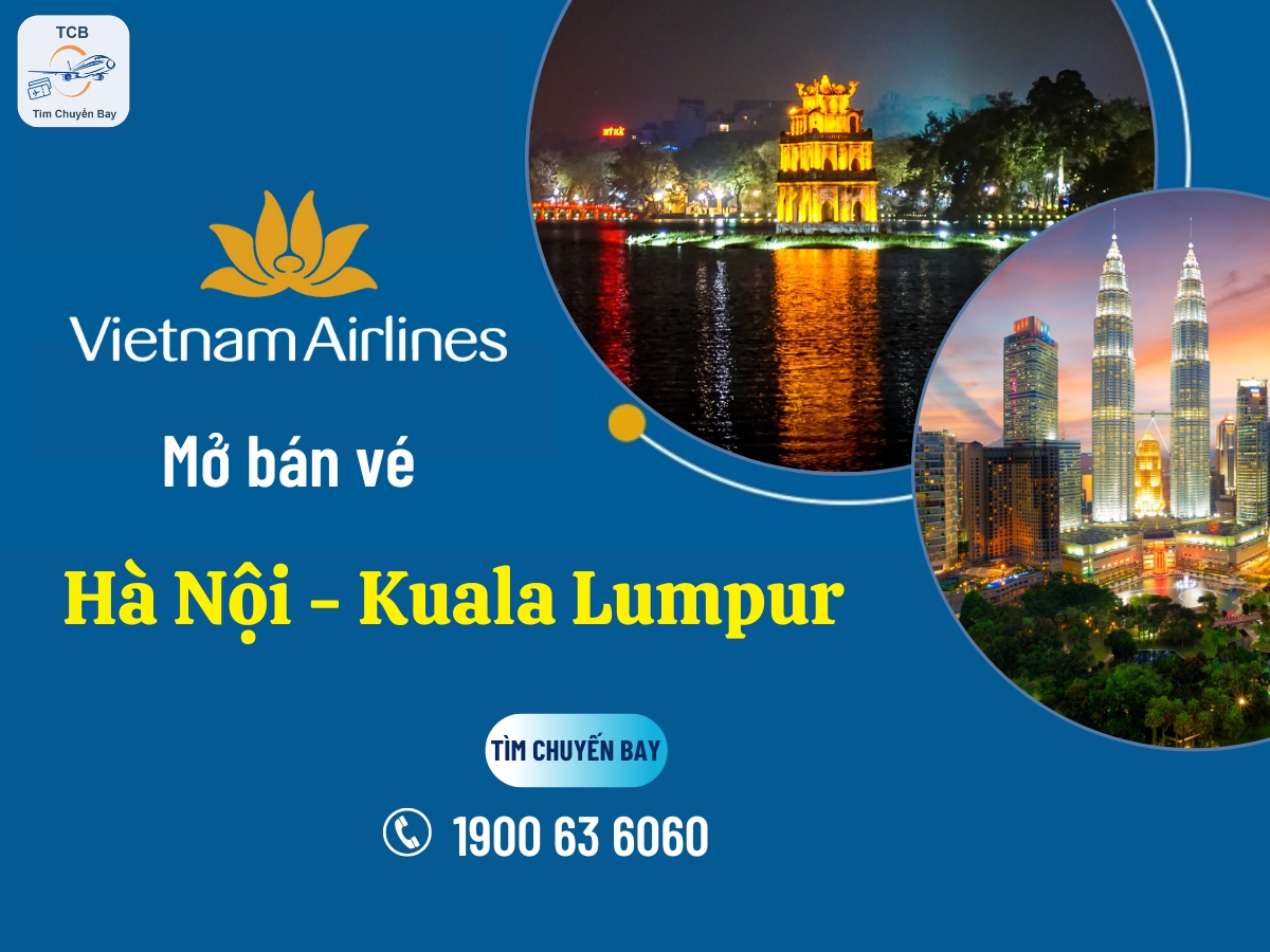 Vé máy bay Hà Nội đi Kuala Lumpur Vietnam Airlines khuyến mãi